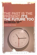 Cover: The Past is the Present; It's the Future Too - Bloomsbury Continuum