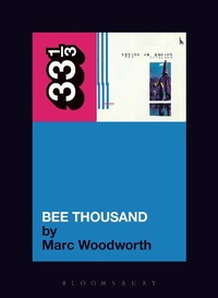 Abbildung von: Guided By Voices' Bee Thousand - Bloomsbury Continuum