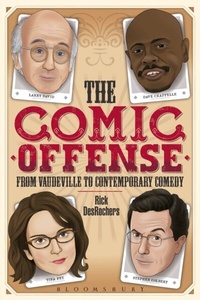 Abbildung von: The Comic Offense from Vaudeville to Contemporary Comedy - Bloomsbury Academic USA
