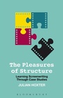 Bild: The Pleasures of Structure - Bloomsbury Academic USA