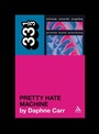 Cover: Nine Inch Nails' Pretty Hate Machine - Bloomsbury Continuum