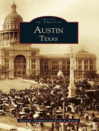 Enlarge image Cover: Austin, Texas - Arcadia Publishing