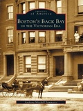 Cover: Boston's Back Bay in the Victorian Era - Arcadia Publishing