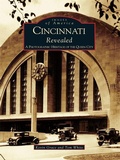 Cover: Cincinnati Revealed - Arcadia Publishing