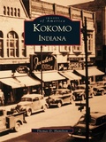 Cover: Kokomo, Indiana - Arcadia Publishing