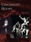 Cover: Cincinnati Hoops - Arcadia Publishing