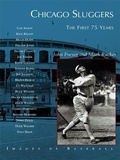 Cover: Chicago Sluggers - Arcadia Publishing