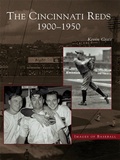 Cover: Cincinnati Reds: 1900-1950 - Arcadia Publishing