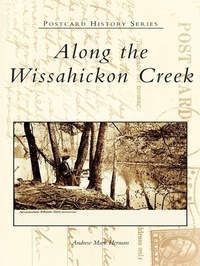 Abbildung von: Along the Wissahickon Creek - Arcadia Publishing