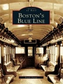 Cover: Boston's Blue Line - Arcadia Publishing