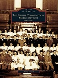 Cover: Jewish Community of Metro Detroit: 1945-2005 - Arcadia Publishing