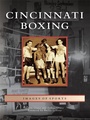 Cover: Cincinnati Boxing - Arcadia Publishing (SC)