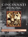 Cover: Cincinnati Boxing - Arcadia Publishing (SC)