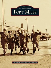 Enlarge image Cover: Fort Miles - Arcadia Publishing (SC)