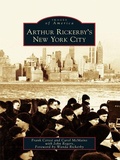 Cover: Arthur Rickerby's New York City - Arcadia Publishing (SC)