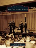 Cover: The Cincinnati Sound - Arcadia Publishing (SC)