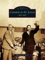 Cover: Chinese in St. Louis - Arcadia Publishing