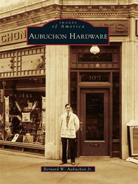 Abbildung von: Aubuchon Hardware - Arcadia Publishing