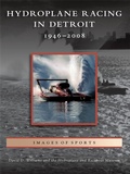 Cover: Hydroplane Racing in Detroit - Arcadia Publishing