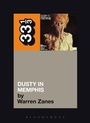 Cover: Dusty Springfield's Dusty in Memphis - Bloomsbury Academic USA