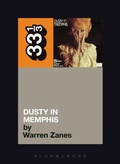 Cover: Dusty Springfield's Dusty in Memphis - Bloomsbury Academic USA