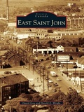 Cover: East Saint John - Arcadia Publishing