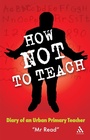 Cover: How Not to Teach - Bloomsbury Continuum