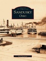 Cover: Sandusky, Ohio - Arcadia Publishing