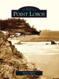 Enlarge image Cover: Point Lobos - Arcadia Publishing