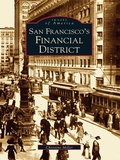 Cover: San Francisco's Financial District - Arcadia Publishing
