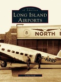 Cover: Long Island Airports - Arcadia Publishing