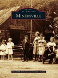 Cover: Minersville - Arcadia Publishing