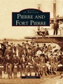 Cover: Pierre and Fort Pierre - Arcadia Publishing