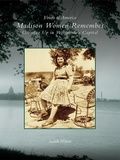 Cover: Madison Women Remember - Arcadia Publishing