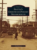 Cover: Seattle's Greenwood-Phinney Neighborhood - Arcadia Publishing