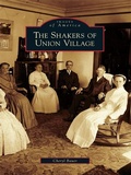 Cover: Shakers of Union Village - Arcadia Publishing