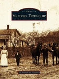 Cover: Victory Township - Arcadia Publishing