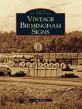 Cover: Vintage Birmingham Signs - Arcadia Publishing