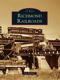 Cover: Richmond Railroads - Arcadia Publishing