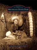 Cover: Michigan State Fair - Arcadia Publishing