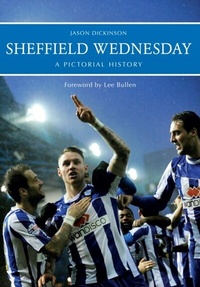 Abbildung von: Sheffield Wednesday A Pictorial History - Amberley Publishing