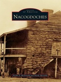 Cover: Nacogdoches - Arcadia Publishing