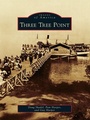 Cover: Three Tree Point - Arcadia Publishing (SC)
