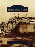 Cover: Three Tree Point - Arcadia Publishing (SC)