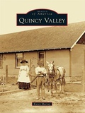 Cover: Quincy Valley - Arcadia Publishing