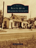 Cover: Route 66 in Madison County - Arcadia Publishing
