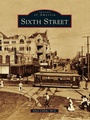 Cover: Sixth Street - Arcadia Publishing (SC)