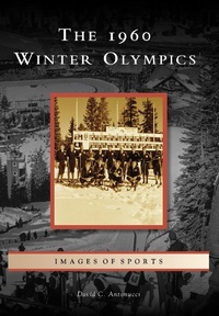 Abbildung von: 1960 Winter Olympics - Arcadia Publishing