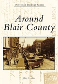 Cover: Around Blair County - Arcadia Publishing