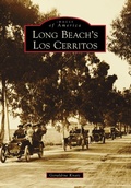 Cover: Long Beach's Los Cerritos - Arcadia Publishing